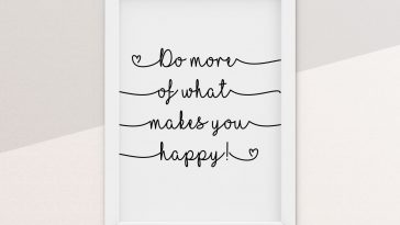 Do more of what makes you happy
