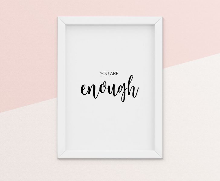 You are enough. Free printables - Timetobe - Free printables nursery ...